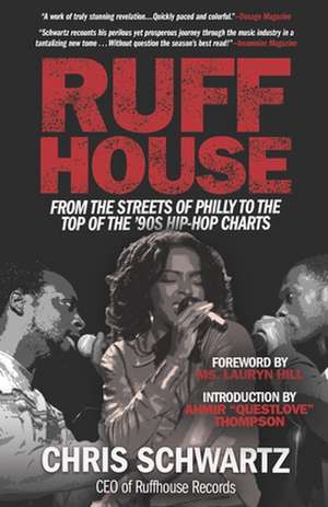 Ruffhouse de Chris Schwartz