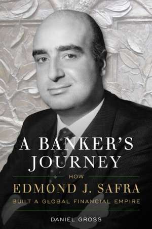 A Banker's Journey de Daniel Gross