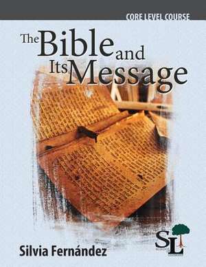 The Bible and Its Message de Fernandez Silvia