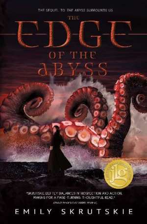 The Edge of the Abyss de Emily Skrutskie