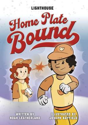 Home Plate Bound de Noah Leatherland
