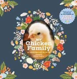 My Chicken Family de Melissa Caughey