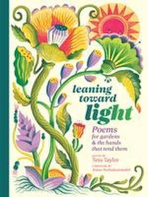 Leaning Toward Light de Tess Taylor