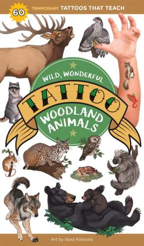 Wild, Wonderful Tattoo Woodland Animals de Editors Of Storey Publishing