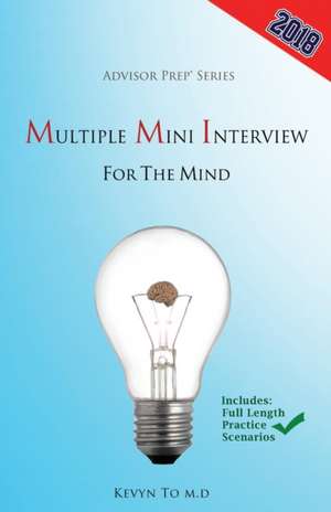 Multiple Mini Interview for the Mind de Advisor Prep