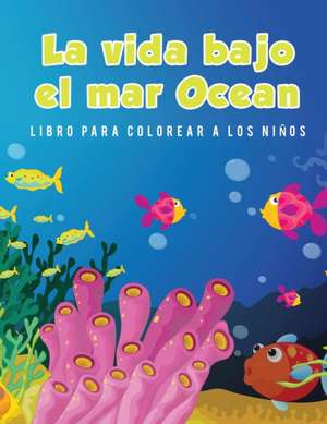 La vida bajo el mar Ocean Libro para colorear a los niños de Young Scholar