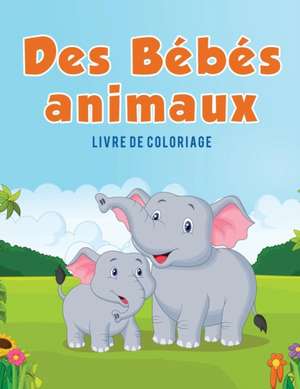 Des Bébés animaux de Coloring Pages for Kids