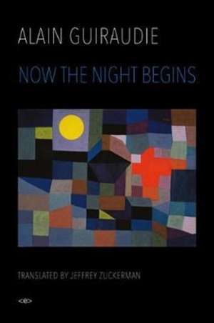 Now the Night Begins de Alain Guiraudie