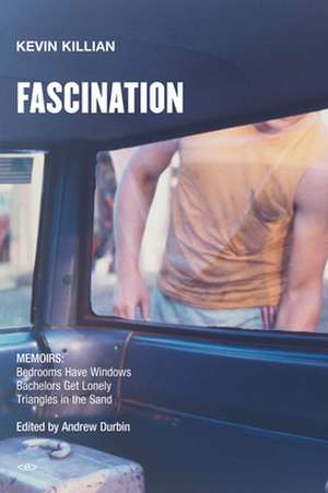 Fascination – Memoirs de Kevin Killian