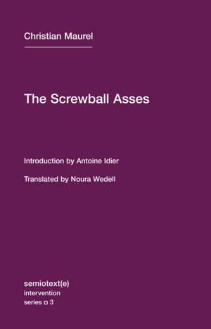 The Screwball Asses de Christian Maurel