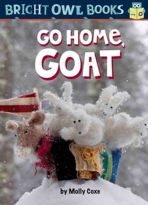 GO HOME GOAT