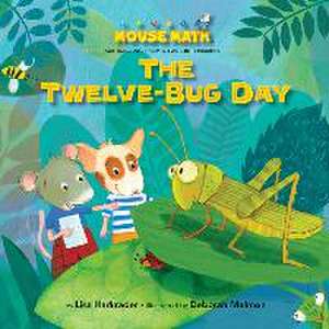 The Twelve–Bug Day de Lisa Harkrader