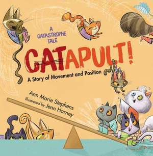 Catapult! de Ann Marie Stephens