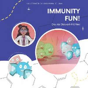 Immunity Fun! de Dounia Stewart-McMeel