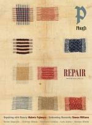 Plough Quarterly No. 38 - Repair de Rowan Williams