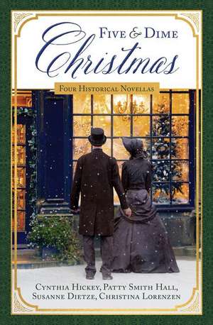 Five and Dime Christmas: Four Historical Novellas de Susanne Dietze