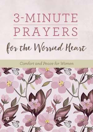 3-Minute Prayers for the Worried Heart de Renae Brumbaugh Green