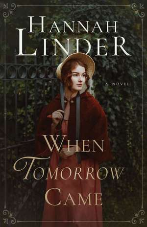 When Tomorrow Came de Hannah Linder