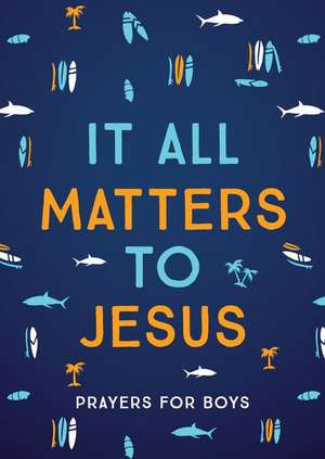 It All Matters to Jesus (Boys) de Glenn Hascall