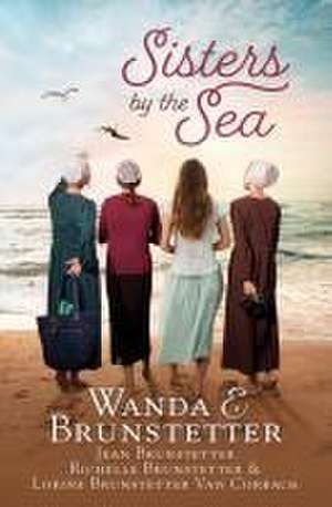 Sisters by the Sea: 4 Short Romances Set in the Sarasota, Florida, Amish Community de Wanda E. Brunstetter