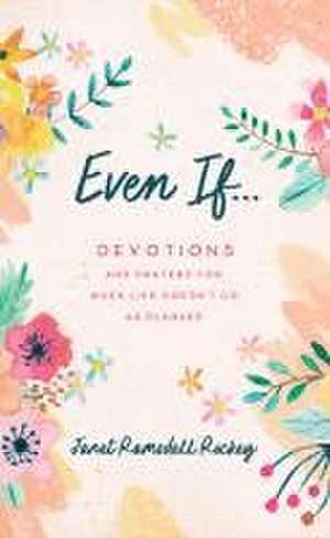 Even If. . . de Janet Ramsdell Rockey