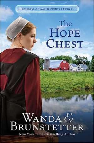 The Hope Chest de Wanda E. Brunstetter