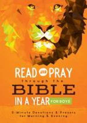 Read and Pray Through the Bible in a Year for Boys de Compiled By Barbour Staff