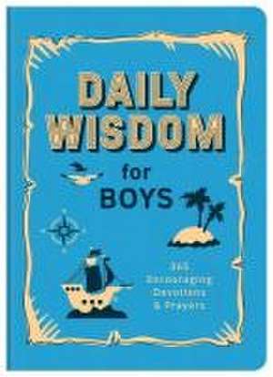 Daily Wisdom for Boys de Compiled By Barbour Staff