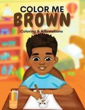 Color Me Brown de Shanley Simpson