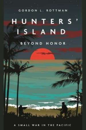 Hunters' Island de Gordon L Rottman