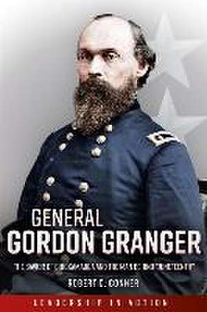 General Gordon Granger de Robert C. Conner