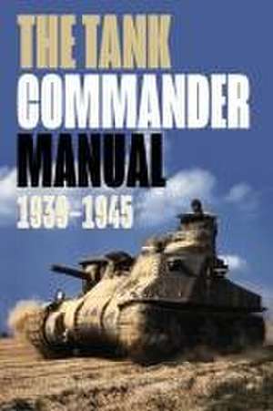 The Tank Commander Manual de R. Sheppard