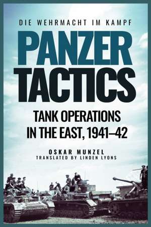 Panzer Tactics de Oskar Munzel
