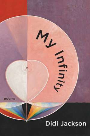 My Infinity de Didi Jackson