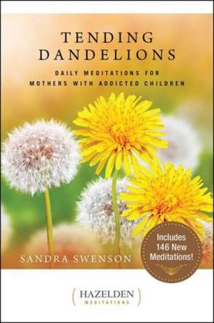 Tending Dandelions de Sandra Swenson