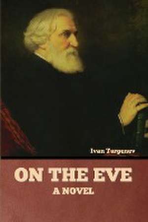 On the Eve de Ivan Turgenev