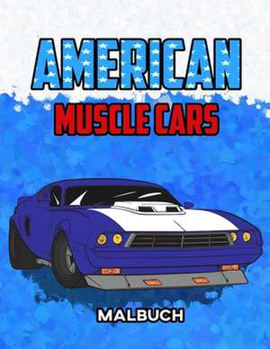 American Muscle Cars Malbuch de Osam Colors