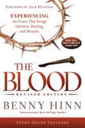 The Blood Revised Edition de Benny Hinn