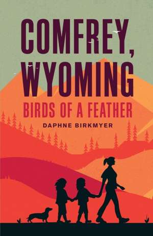 Comfrey, Wyoming de Daphne Birkmyer