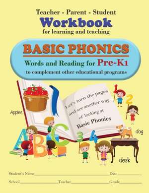 Teacher-Parent-Student Workbook for Learning and Teaching Basic Phonics de Melvine Groves