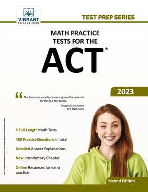 Math Practice Tests for the ACT de Vibrant Publishers