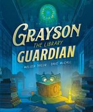 Grayson, the Library Guardian de Melissa Taylor