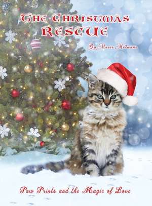 The Christmas Rescue: Paw Prints and the Magic of Love de Marie Motwani