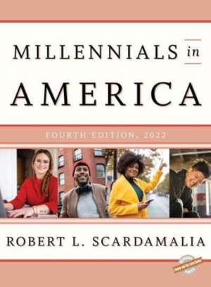 Millennials in America 2022 de Robert L Scardamalia