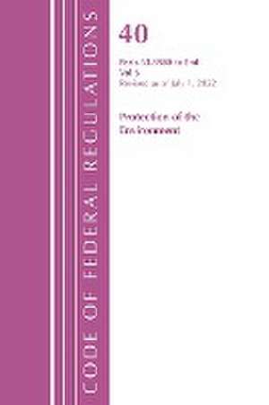 Code of Federal Regulations, Title 40 Protection of the Environment 63.8980-End, Revised as of July 1, 2022 de Office Of The Federal Register (U S