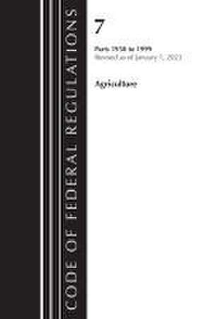 Code of Federal Regulations, Title 07 Agriculture 1950-1999, Revised as of January 1, 2023 de Office Of The Federal Register