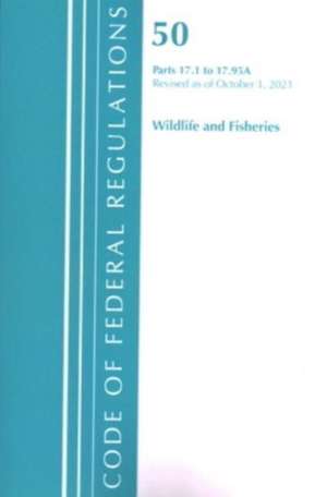 Code of Federal Regulations, Title 50 Wildlife and Fisheries 17.1-17.95(a), Revised as of October 1, 2021 de Office Of The Federal Register (U S