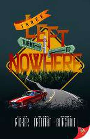 Three Left Turns to Nowhere de 'Nathan Burgoine