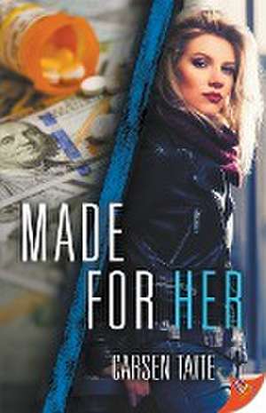 Made for Her de Carsen Taite