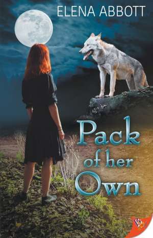 Pack of Her Own de Elena Abbott